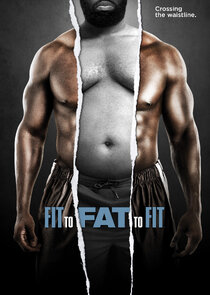 Fit to Fat to Fit poster