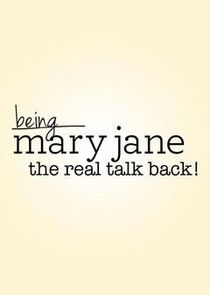 Being Mary Jane: The Real Talk Back! poster