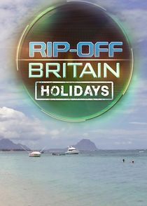 Rip Off Britain: Holidays poster
