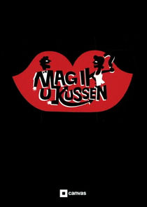 Mag ik u kussen? poster