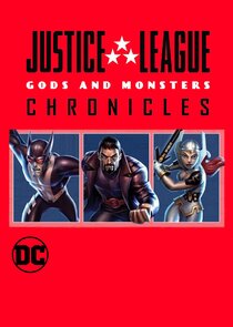 Justice League: Gods and Monsters Chronicles poster