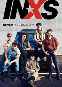 INXS: Never Tear Us Apart poster