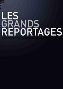 Les grands reportages poster