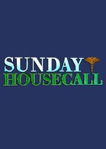 Sunday Housecall poster