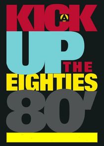 A Kick Up the Eighties poster