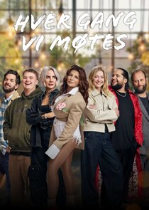Hver gang vi møtes poster