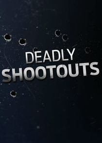 Deadly Shootouts poster