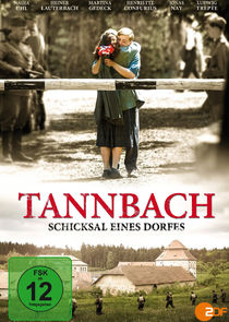 Tannbach – Schicksal eines Dorfes poster