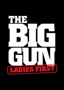 The Big Gun: Ladies First poster