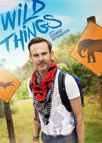 Wild Things with Dominic Monaghan poster