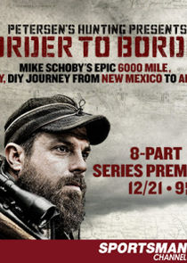 Petersen's Hunting Adventures Presents Border to Border poster