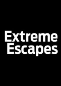 Extreme Escapes poster