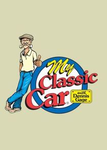 My Classic Car with Dennis Gage poster