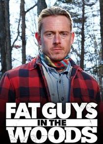 Fat Guys in the Woods poster