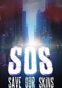 SOS: Save Our Skins poster
