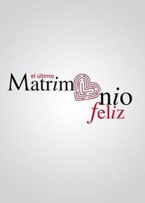 El ultimo matrimonio feliz poster