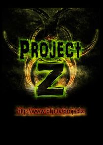 Project Z: History of the Zombie Apocalypse poster