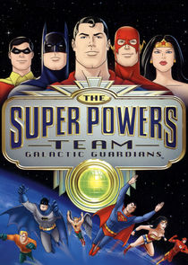 The Super Powers Team: Galactic Guardians poster
