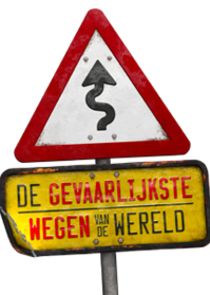 De gevaarlijkste wegen van de wereld poster