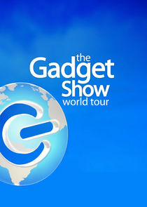 The Gadget Show: World Tour poster