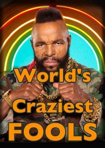 World's Craziest Fools poster