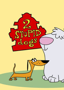 2 Stupid Dogs poster