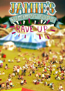 Jamie's Summer Food Rave Up poster