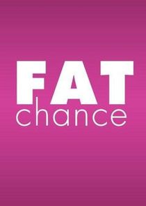 Fat Chance poster