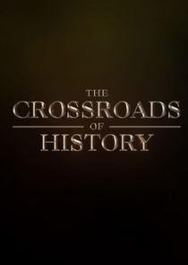 The Crossroads of History poster