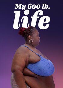 My 600-Lb. Life poster