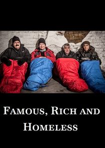 Famous, Rich and Homeless poster