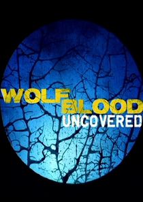 Wolfblood Uncovered poster
