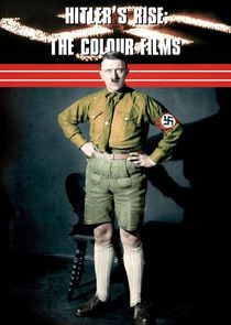 Hitler's Rise: The Colour Films poster