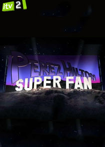 Perez Hilton Superfan poster