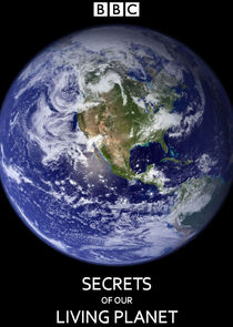 Secrets of Our Living Planet poster