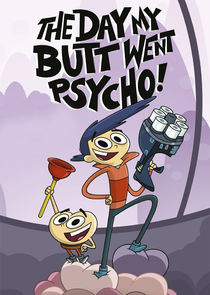 The Day My Butt Went Psycho poster