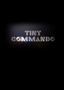 Tiny Commando poster