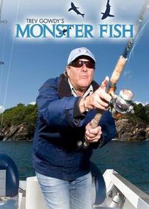 Trev Gowdy's Monster Fish poster