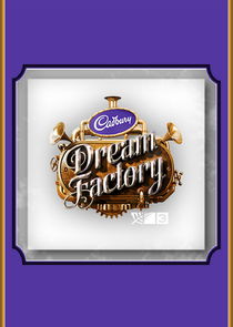Cadbury Dream Factory poster