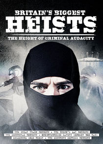 Britain's Biggest Heists poster