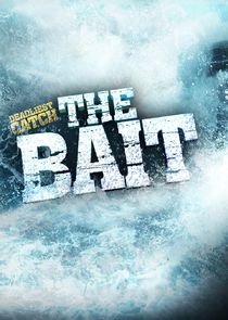 Deadliest Catch: The Bait poster