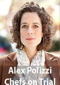 Alex Polizzi: Chefs on Trial poster
