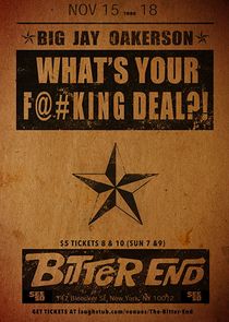 Big Jay Oakerson's What's Your F@%ing Deal?! poster