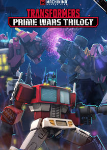 Transformers: Prime Wars Trilogy poster