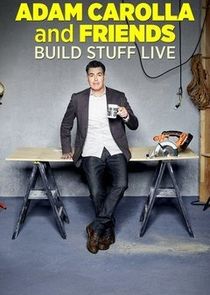 Adam Carolla and Friends Build Stuff Live poster