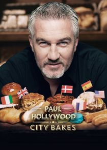 Paul Hollywood: City Bakes poster