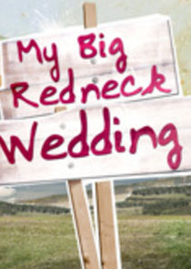 My Big Redneck Wedding poster