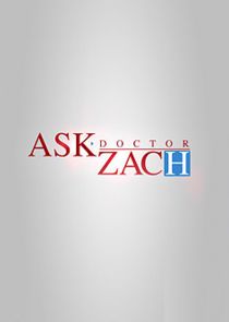 Ask Dr. Zach poster