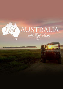 Wild Australia with Ray Mears poster