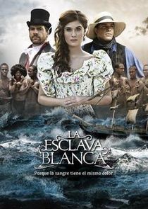 La Esclava Blanca poster